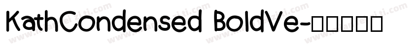 KathCondensed BoldVe字体转换